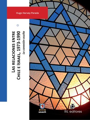 cover image of Las relaciones entre Chile e Israel, 1973-1990